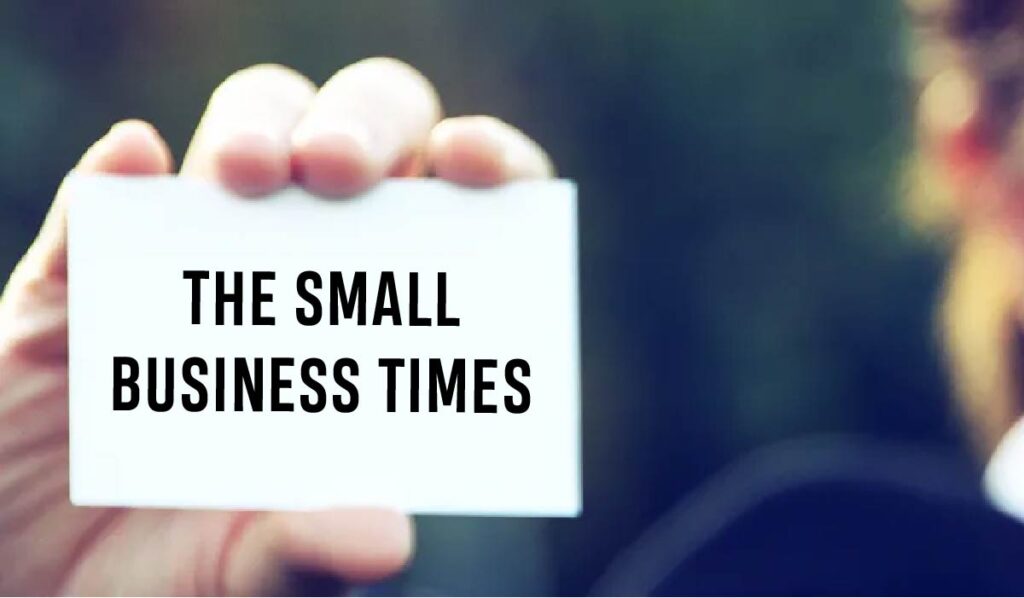 TheSmallBusinessTimes: Your Go-To Resource for Small Business Success